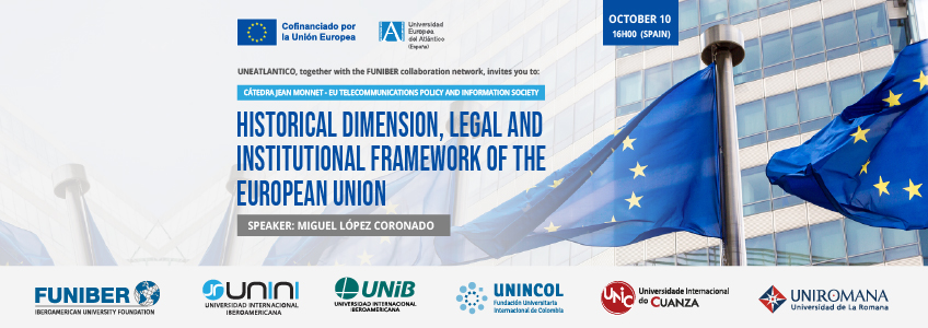 Webinar on “The Historical Dimension, and the Legal and Institutional Framework of the European Union”