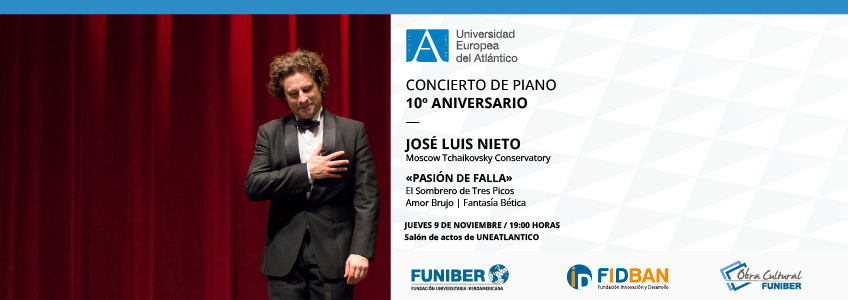 Musician José Luis Nieto will give a concert at UNEATLANTICO in the framework of its 10th anniversary