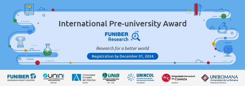 We are launching the FUNIBER Investiga International Pre-University Award