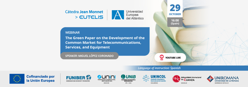 FUNIBER organizes the webinar “Green Paper on the development of the Common Market for Telecommunications, Services and Equipment”