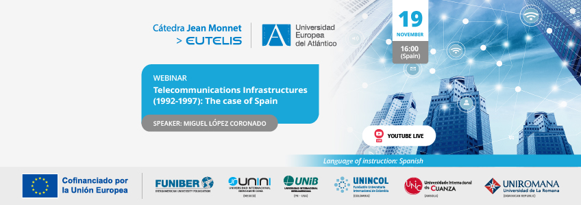 FUNIBER organizes the webinar “Telecommunications Infrastructures (1992-1997): The case of Spain”