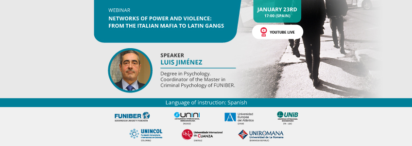 FUNIBER organizes the webinar “Networks of power and violence: From the Italian mafia to Latin gangs”