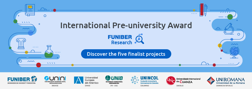 International Pre-University Prize, FUNIBER Research, announces the five finalists