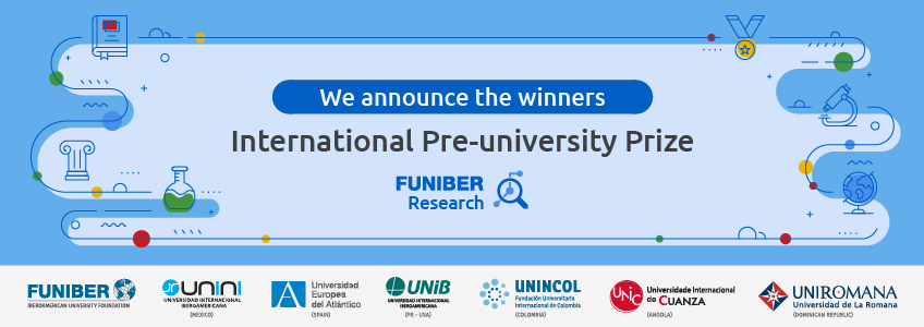 International Pre-University Prize – FUNIBER Research announces the winners