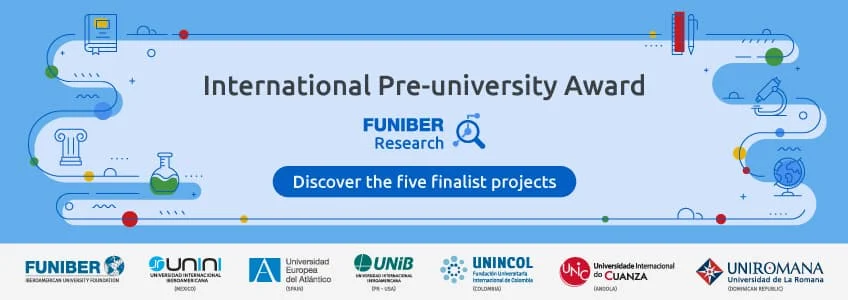 The International Pre-University Prize – FUNIBER Research Announces Its Five Finalists